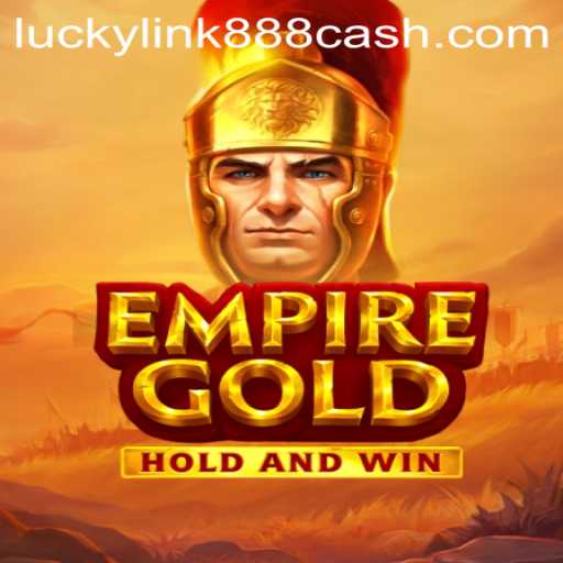 Exploring the World of EmpireGold: A Closer Look at Rules and Gameplay
