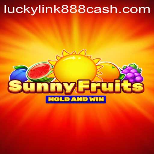 Exploring SunnyFruits: A Guide to Luckylink888's Latest Gaming Sensation